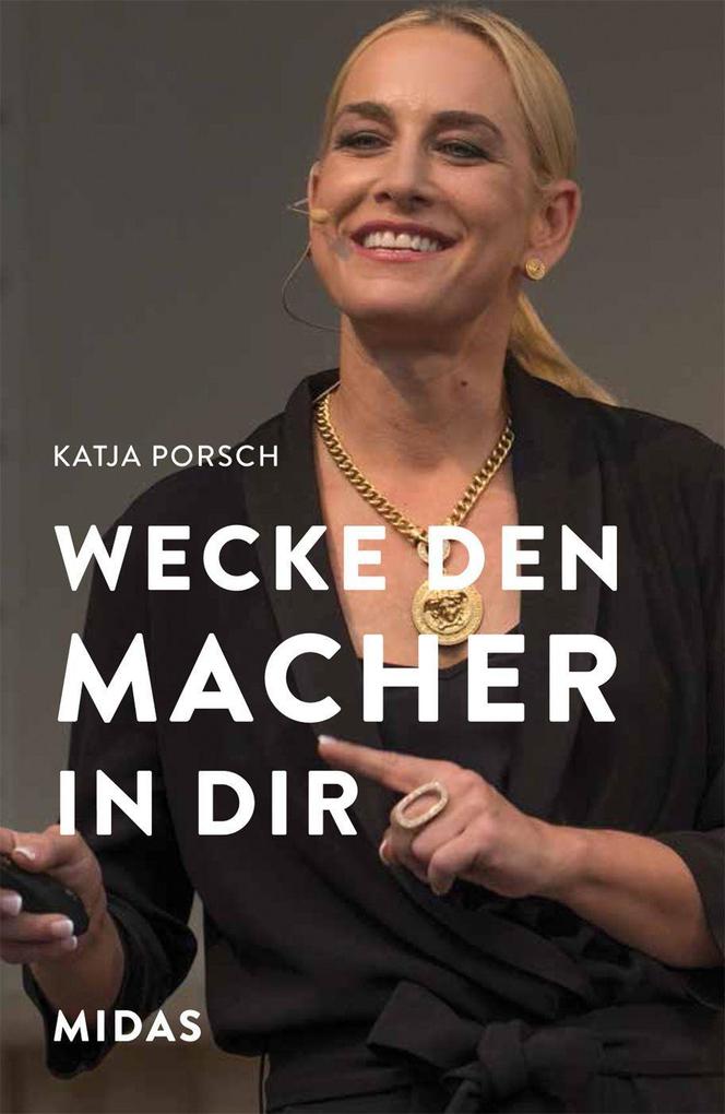Produktbild: Wecke den Macher in Dir! | Katja Porsch