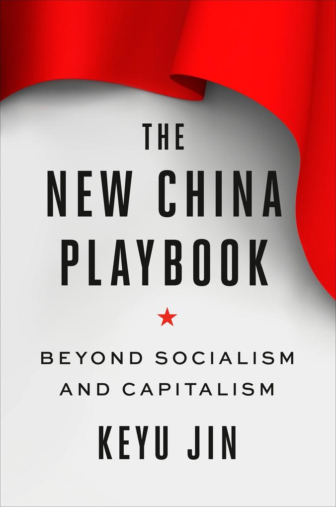 Produktbild: The New China Playbook | Keyu Jin