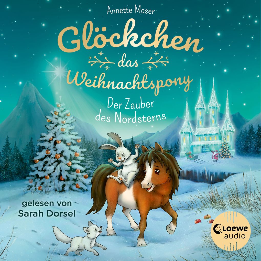 Produktbild: Glöckchen, das Weihnachtspony (Band 2) - Der Zauber des Nordsterns | Annette Moser