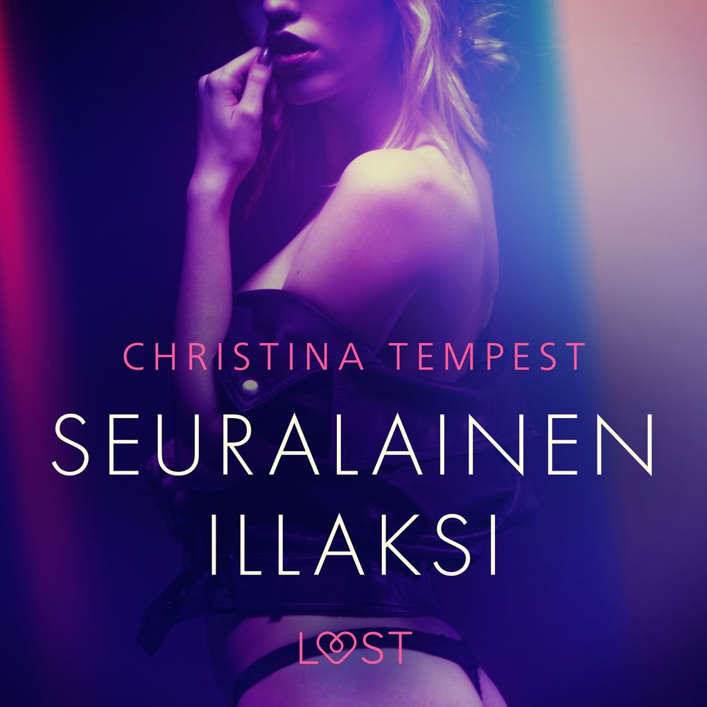 Produktbild: Seuralainen illaksi - eroottinen novelli | Christina Tempest