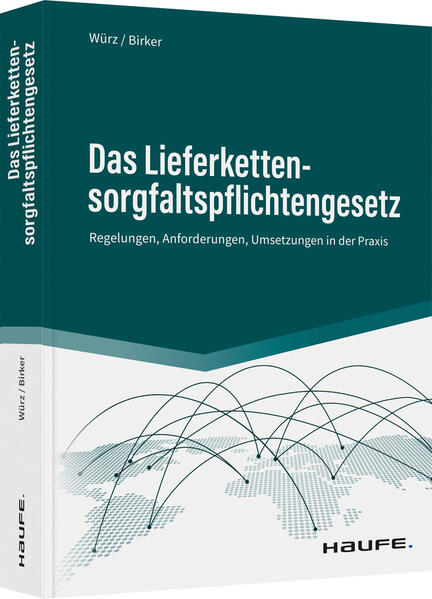 Produktbild: Das Lieferkettensorgfaltspflichtengesetz | Karl Würz, Ann-Kathrin Birker