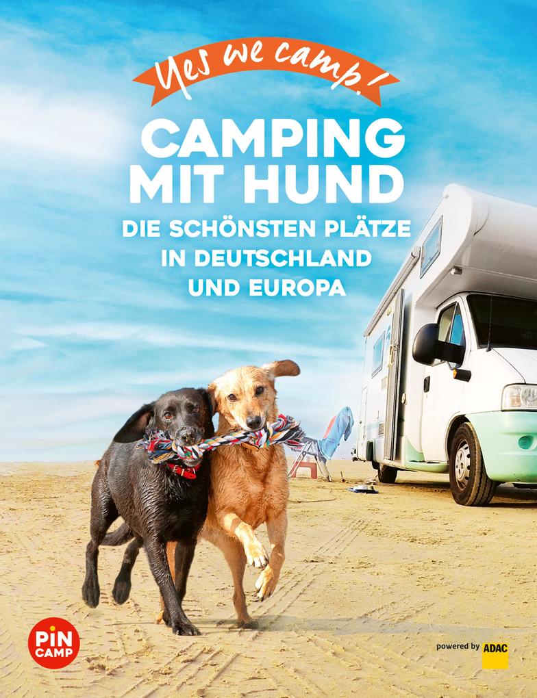 Produktbild: Yes we camp! Camping mit Hund | Andrea Lammert, Angelika Mandler-Saul