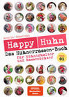 Happy Huhn - Das Hühnerrassenbuch, Band 1