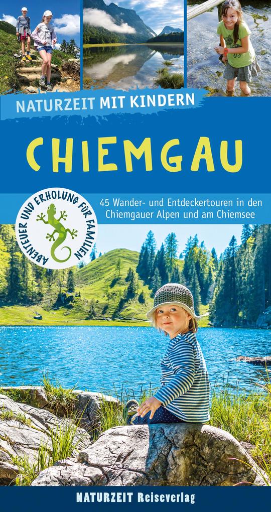 Produktbild: Naturzeit mit Kindern: Chiemgau | Christian Winkler, Stefanie Holtkamp