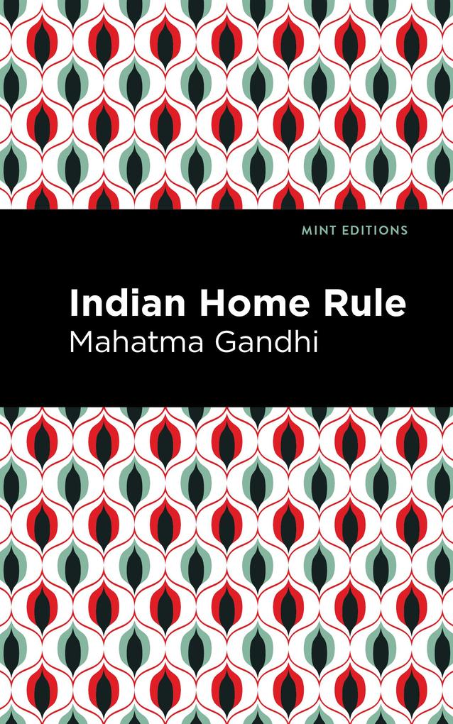 Produktbild: Indian Home Rule | Mahatma Gandhi