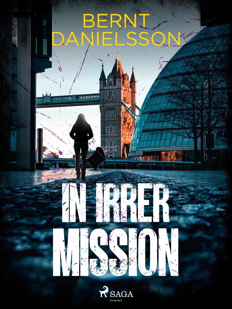 Produktbild: In irrer Mission | Bernt Danielsson