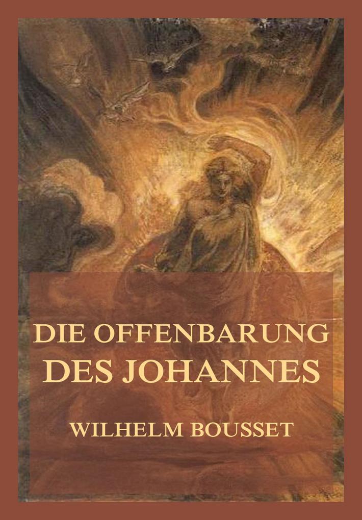 Produktbild: Die Offenbarung des Johannes | Wilhelm Bousset