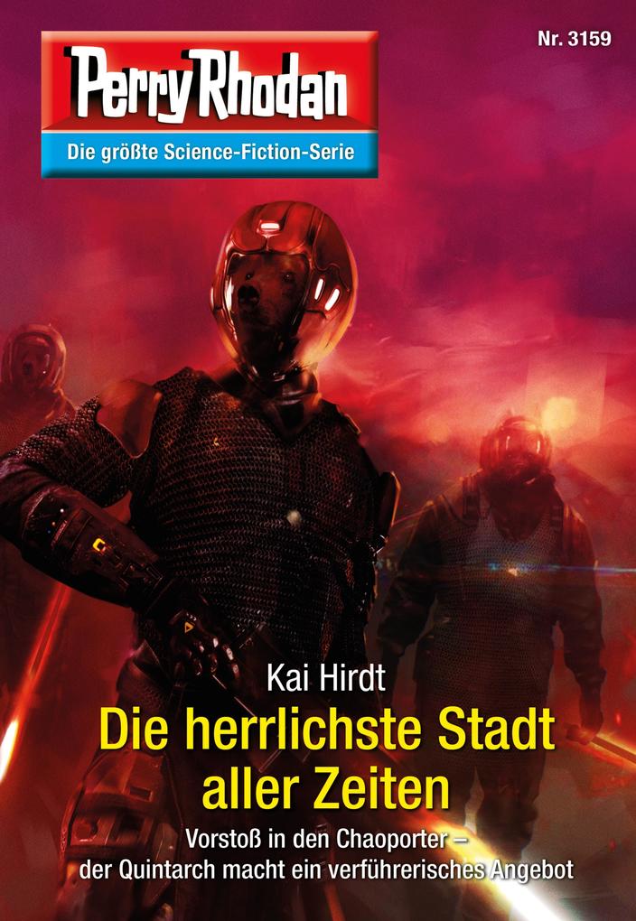Produktbild: Perry Rhodan 3159: Die herrlichste Stadt aller Zeiten | Kai Hirdt