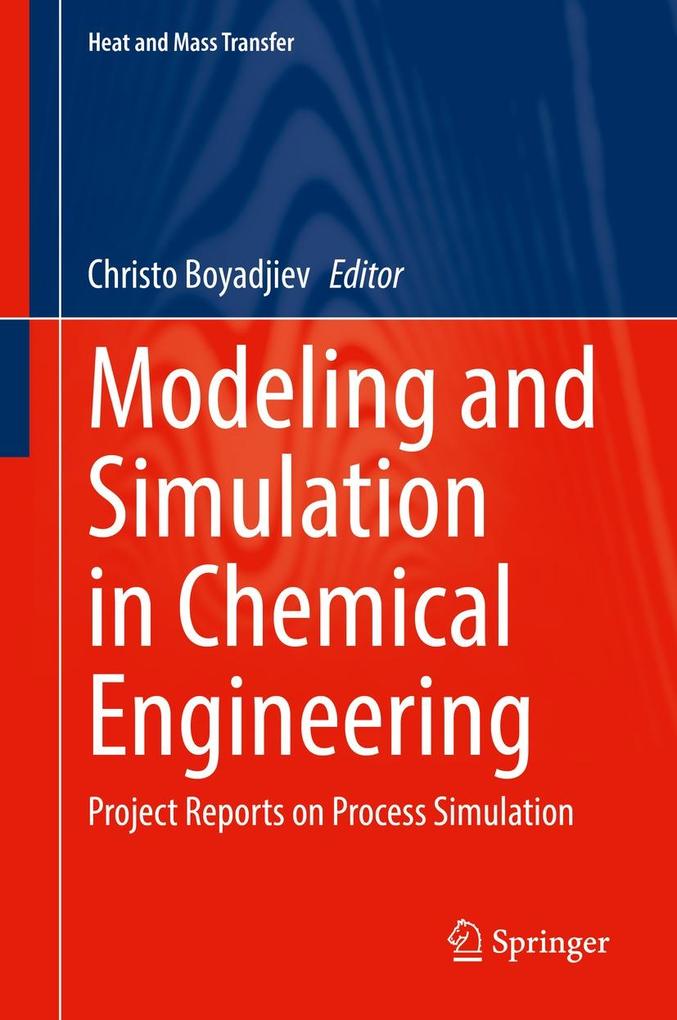 Produktbild: Modeling and Simulation in Chemical Engineering
