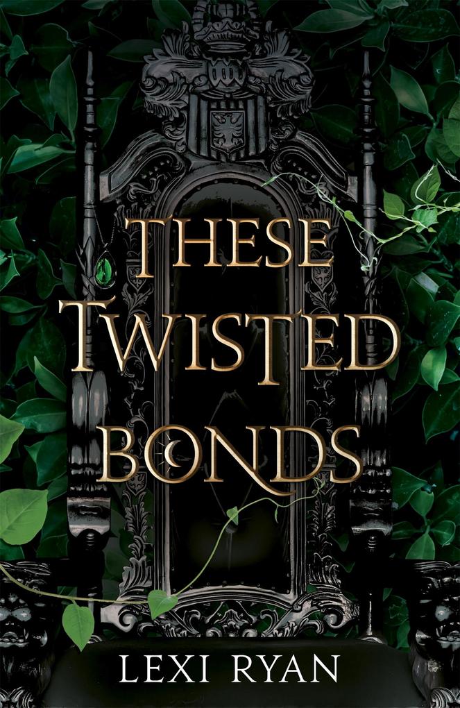 Produktbild: These Twisted Bonds | Lexi Ryan