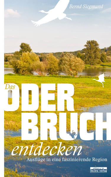 Produktbild: Das Oderbruch entdecken | Bernd Siegmund