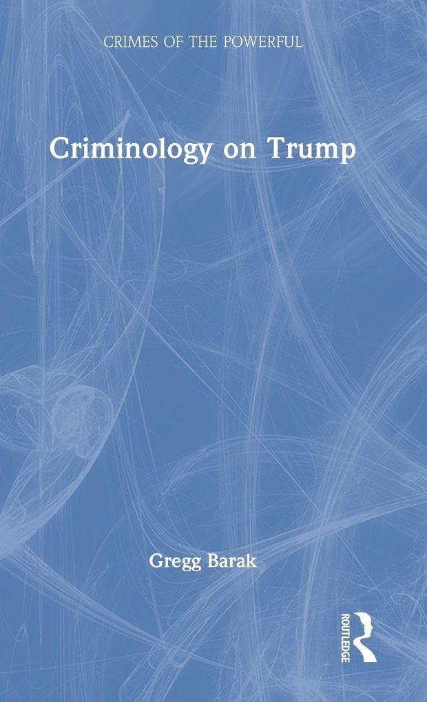 Produktbild: Criminology on Trump | Gregg Barak