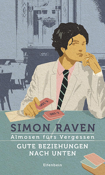 Produktbild: Gute Beziehungen nach unten / Almosen fürs Vergessen | Simon Raven