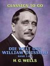 Die Welt des William Clissold Band 1 & 2