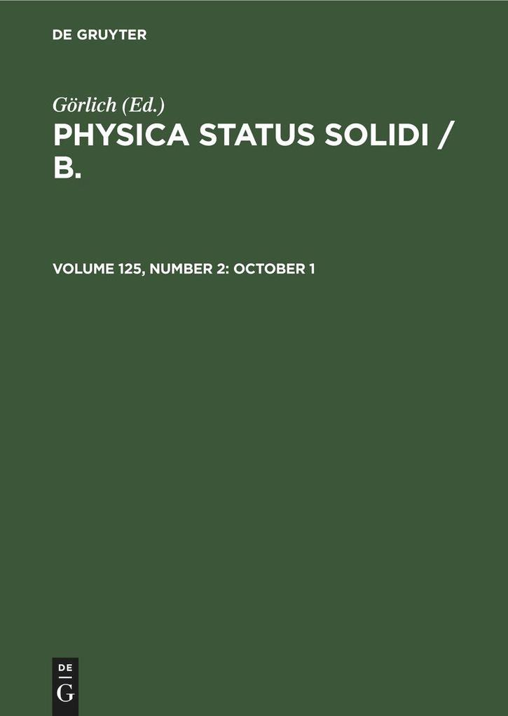 Physica status solidi / B., Volume 125, Number 2, October 1 als Buch (gebunden)
