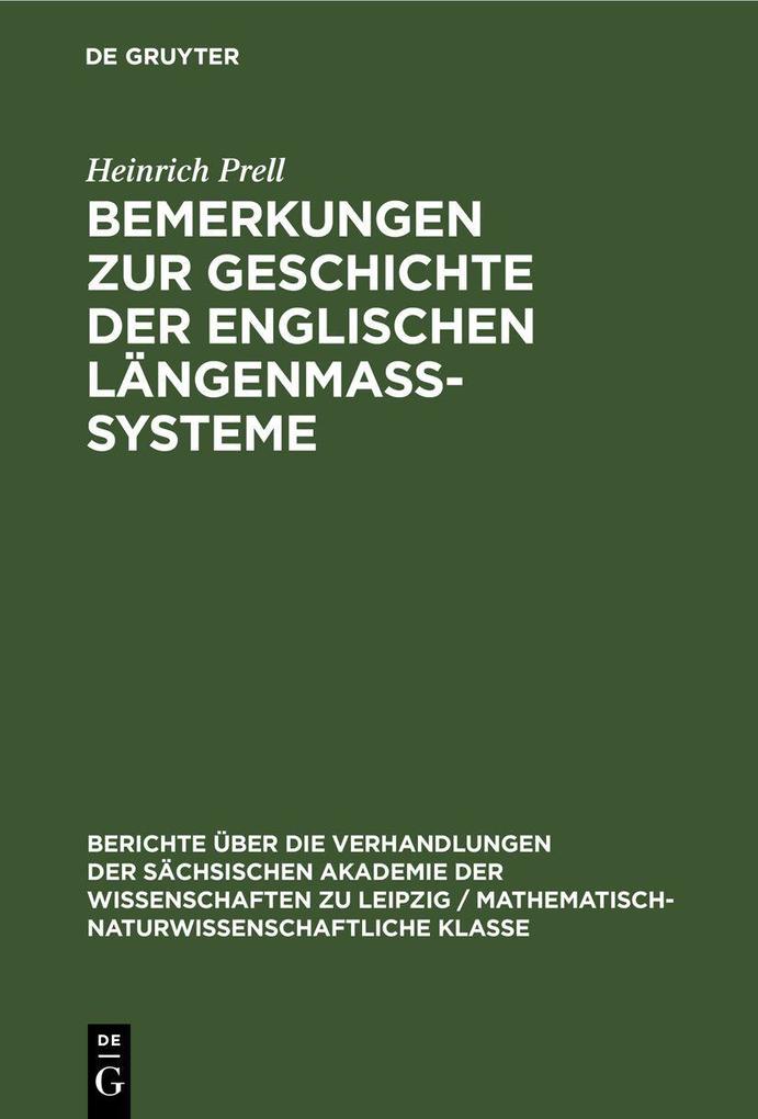 Produktbild: Bemerkungen zur Geschichte der englischen Längenmass-Systeme | Heinrich Prell