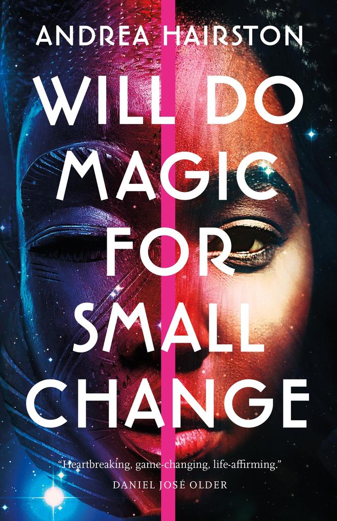 Produktbild: Will Do Magic for Small Change | Andrea Hairston