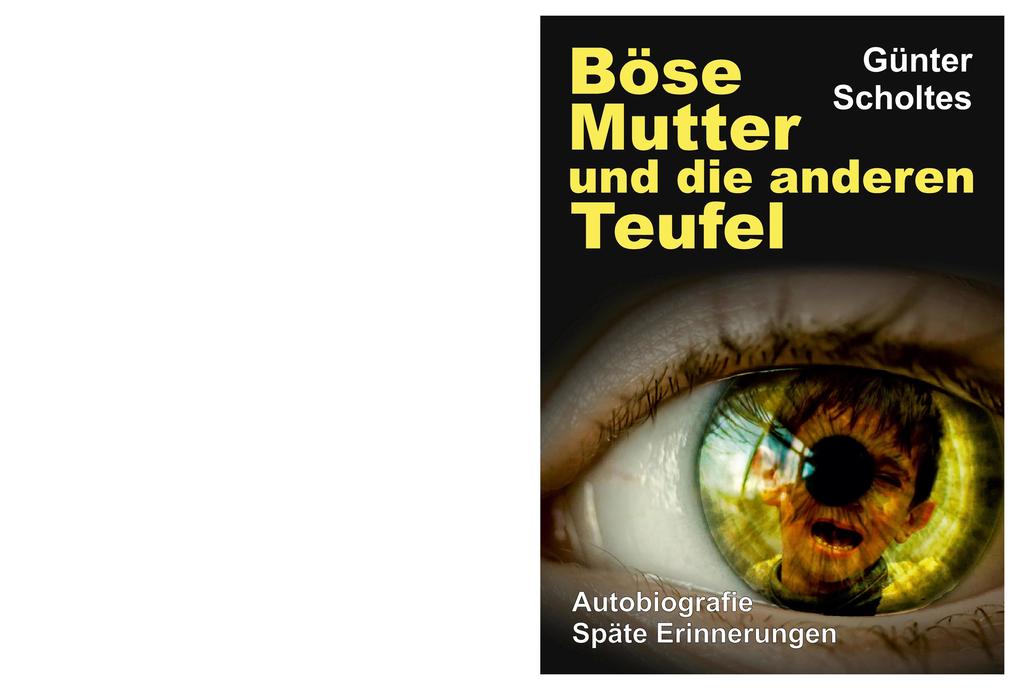 Produktbild: Böse Mutter und die anderen Teufel | Günter Scholtes