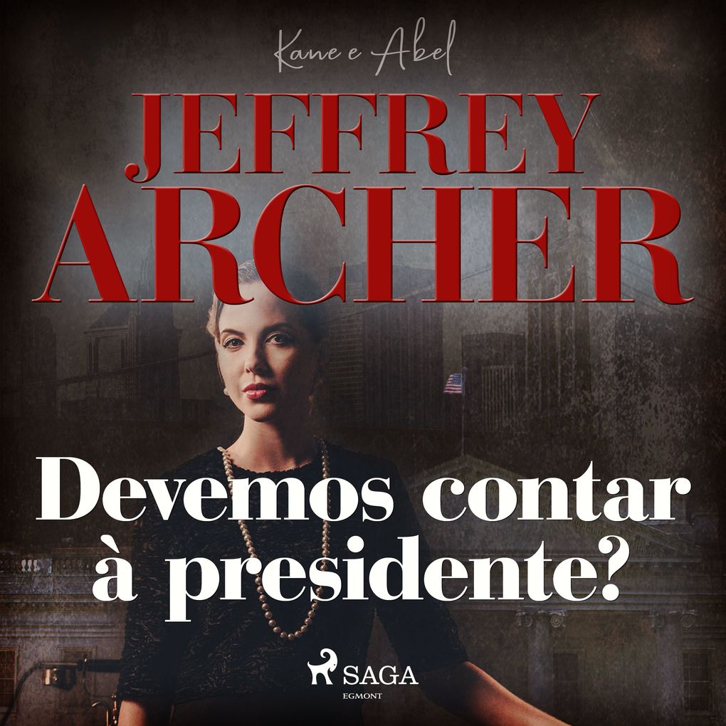 Produktbild: Devemos contar à presidente? | Jeffrey Archer