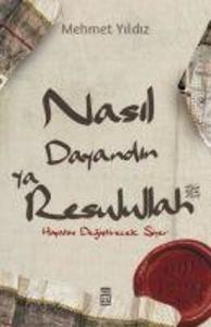 Produktbild: Nasil Dayandin Ya Rasulullah | Mehmet Yildiz