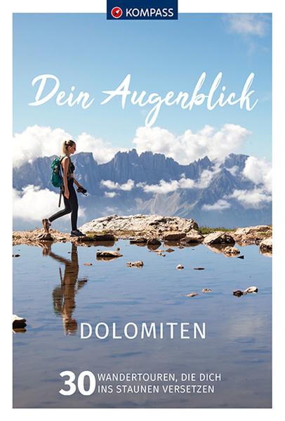 Produktbild: KOMPASS Dein Augenblick Dolomiten | Wolfgang Heizmann