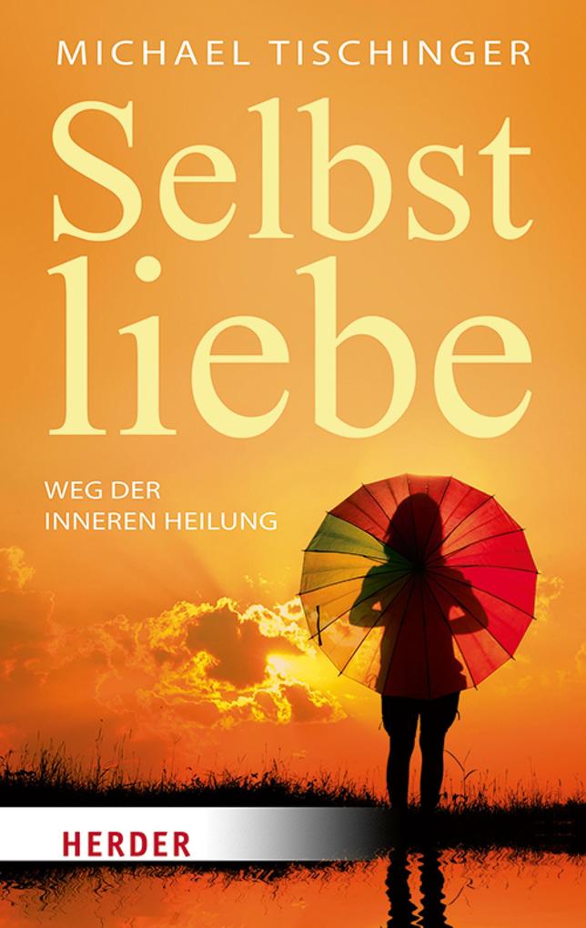 Produktbild: Selbstliebe | Michael Tischinger