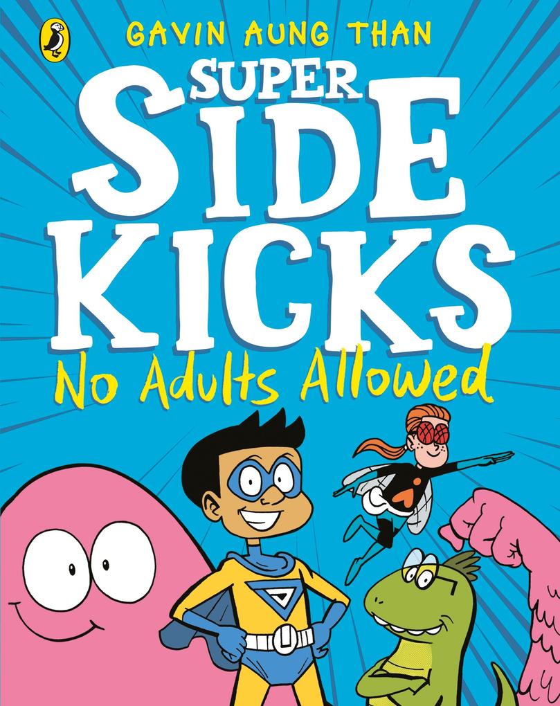 Produktbild: The Super Sidekicks: No Adults Allowed | Gavin Aung Than