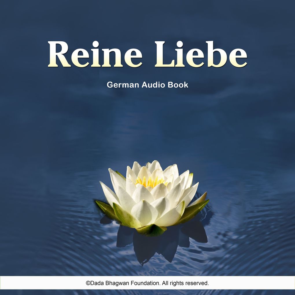 Produktbild: Reine Liebe - German Audio Book | Dada Bhagwan
