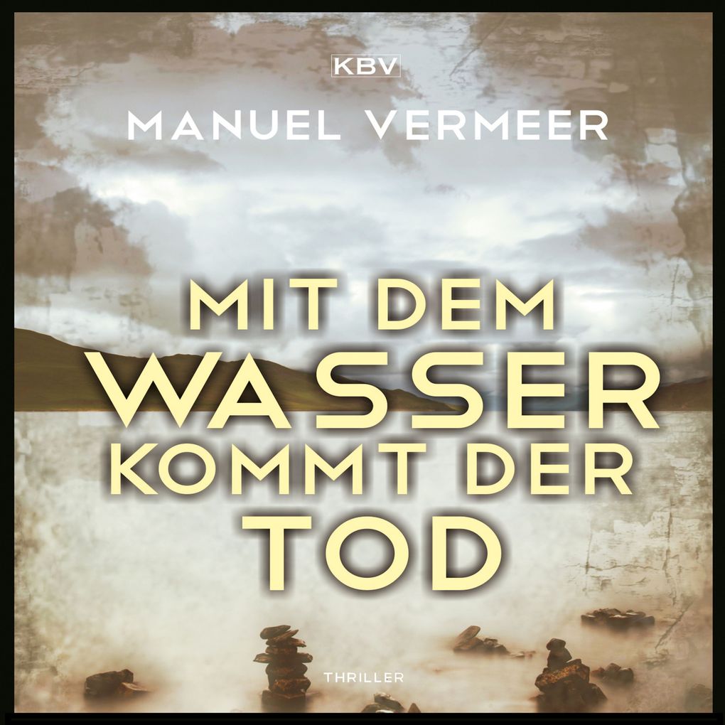Produktbild: Mit dem Wasser kommt der Tod | Manuel Vermeer