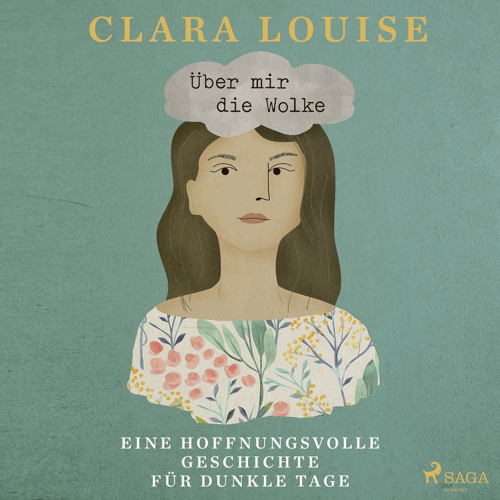 Produktbild: Über mir die Wolke: Eine hoffnungsvolle Geschichte für dunkle Tage | Clara Louise