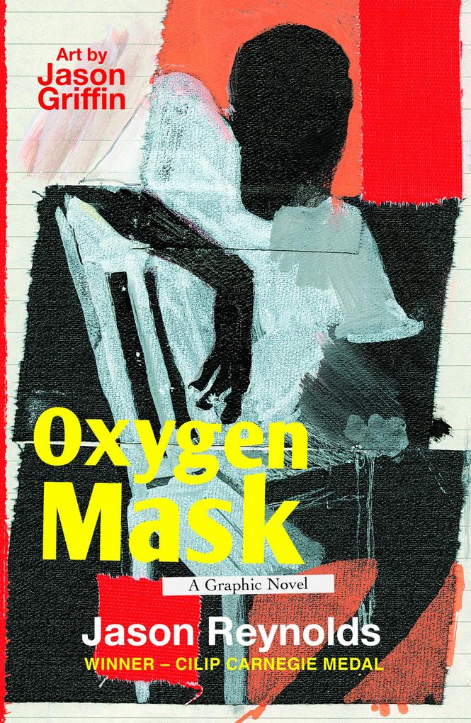 Produktbild: Oxygen Mask: A Graphic Novel | Jason Reynolds