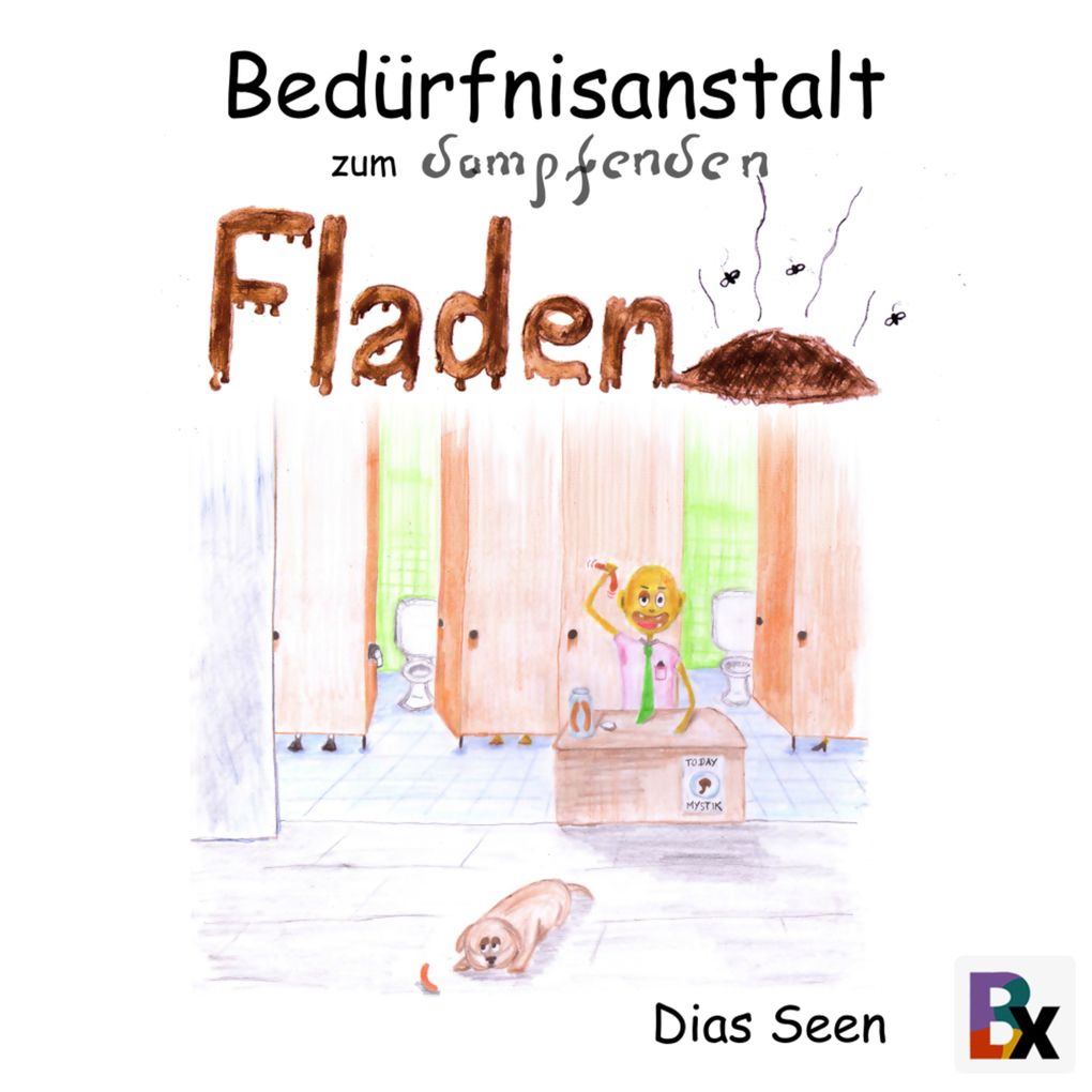 Produktbild: Bedürfnisanstalt zum dampfenden Fladen | Dias Seen