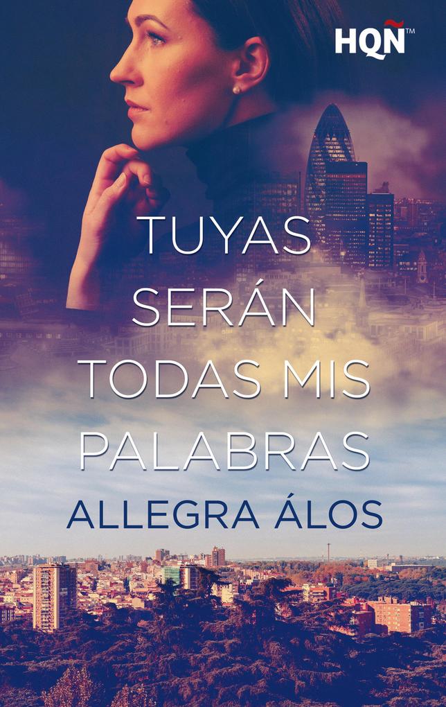 Produktbild: Tuyas serán todas mis palabras | Allegra Álos