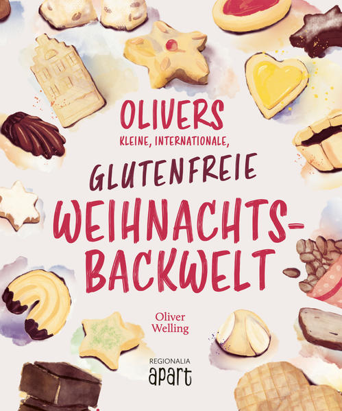 Produktbild: Olivers kleine, internationale, glutenfreie Weihnachtsbackwelt | Oliver Welling
