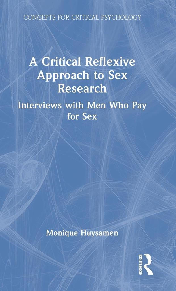 Produktbild: A Critical Reflexive Approach to Sex Research | Monique Huysamen