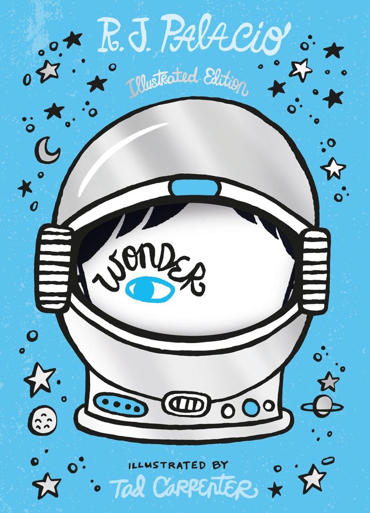 Produktbild: Wonder. Illustrated Anniversary Edition | R. J. Palacio