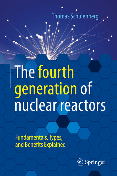 Produktbild: The fourth generation of nuclear reactors | Thomas Schulenberg