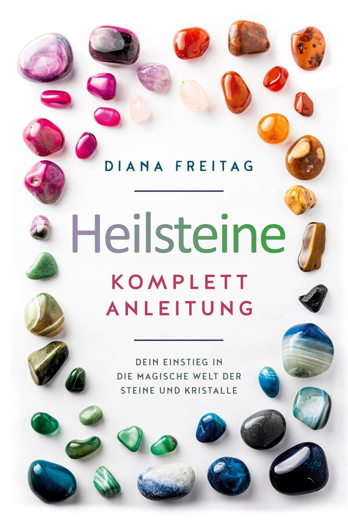 Produktbild: Heilsteine Komplett-Anleitung | Diana Freitag