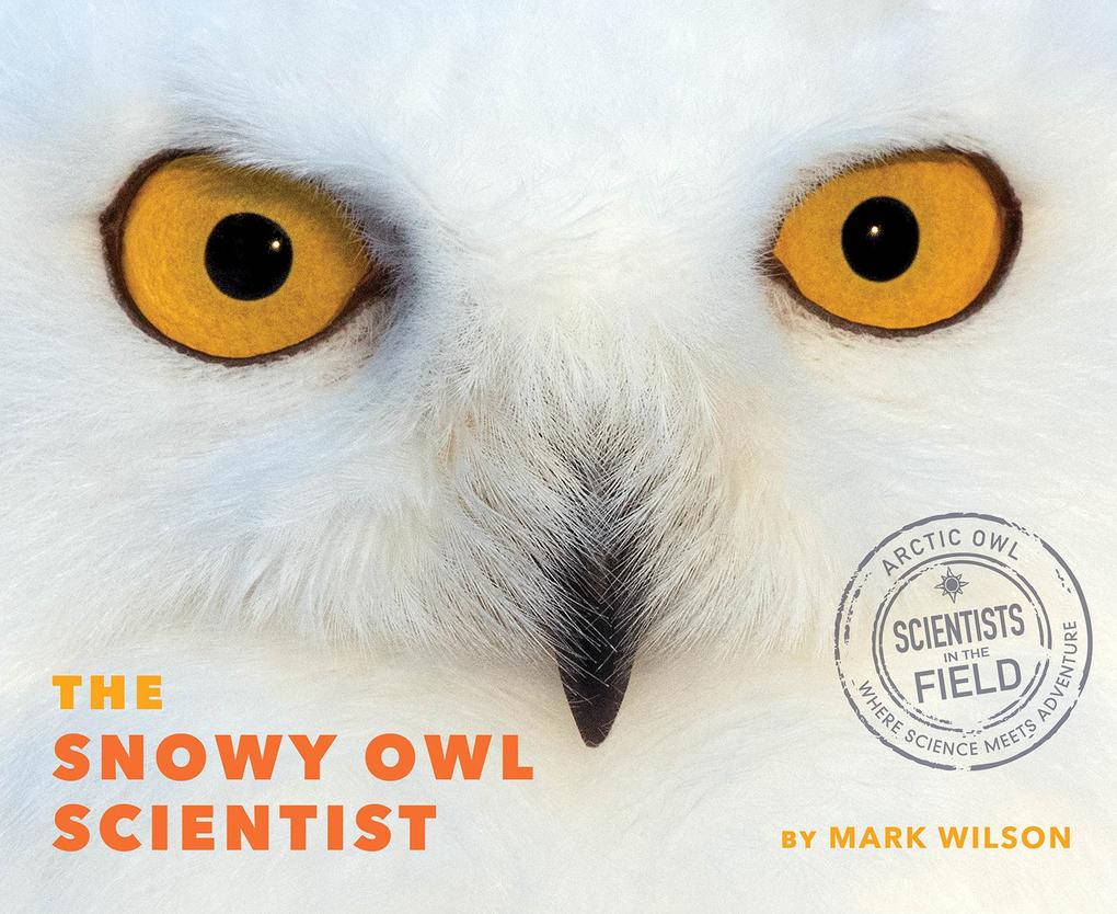 Produktbild: Snowy Owl Scientist | Mark Wilson