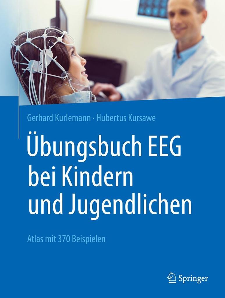 Produktbild: Übungsbuch EEG bei Kindern und Jugendlichen | Gerhard Kurlemann, Hubertus Kursawe