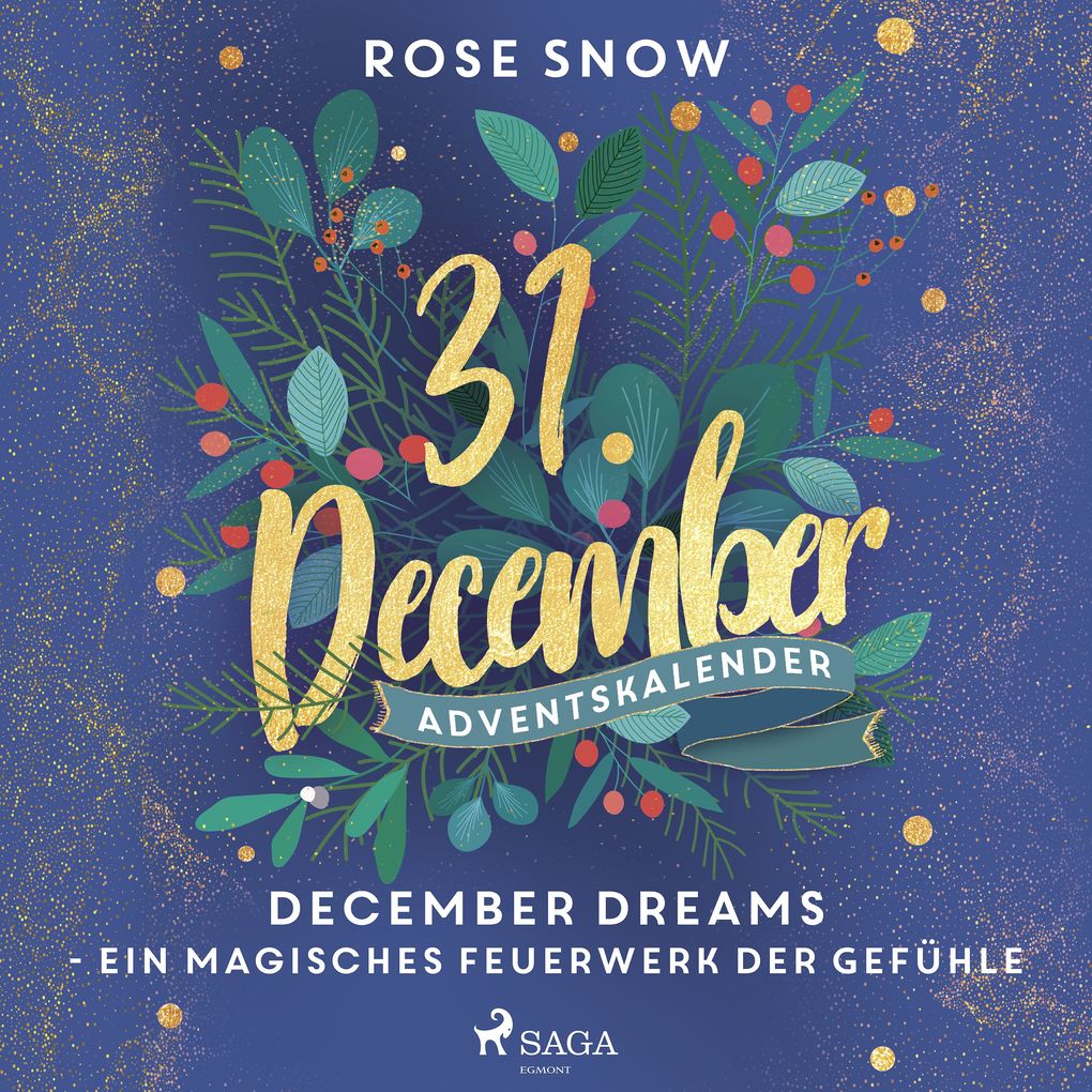 Produktbild: December Dreams - Ein magisches Feuerwerk der Gefühle | Rose Snow
