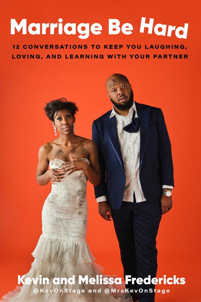 Produktbild: Marriage Be Hard | Kevin Fredericks, Melissa Fredericks