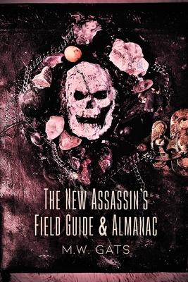 The New Assassin's Field Guide & Almanac als Taschenbuch