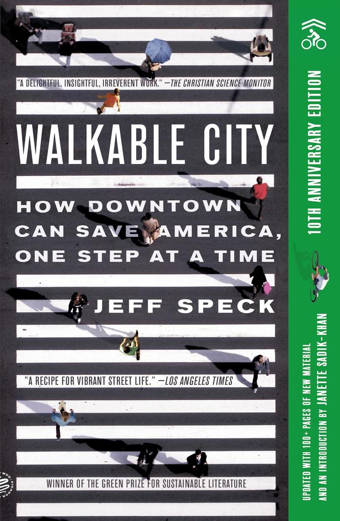 Produktbild: Walkable City (Tenth Anniversary Edition) | Jeff Speck