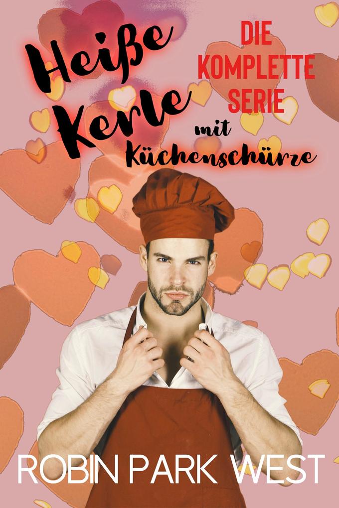 Produktbild: Heiße Kerle mit Küchenschürze | Robin Park West