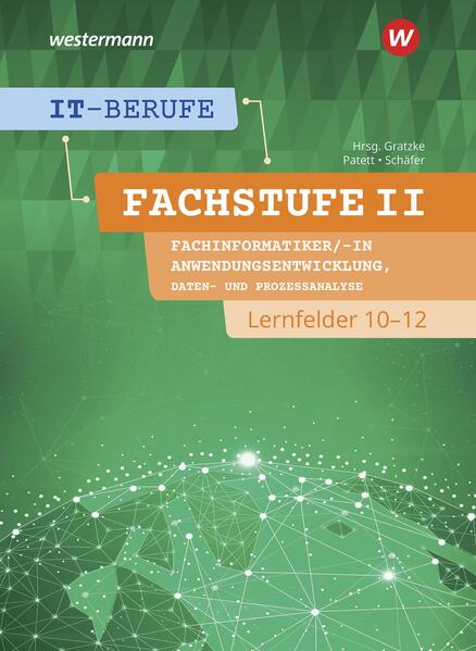 Produktbild: IT-Berufe. Fachstufe II Fachinformatiker/-in Anwendungsentwicklung, Fachinformatiker/-in Lernfelder 10-12. Schulbuch | Ingo Patett, Dorothea Schäfer, Klaus Ringhand