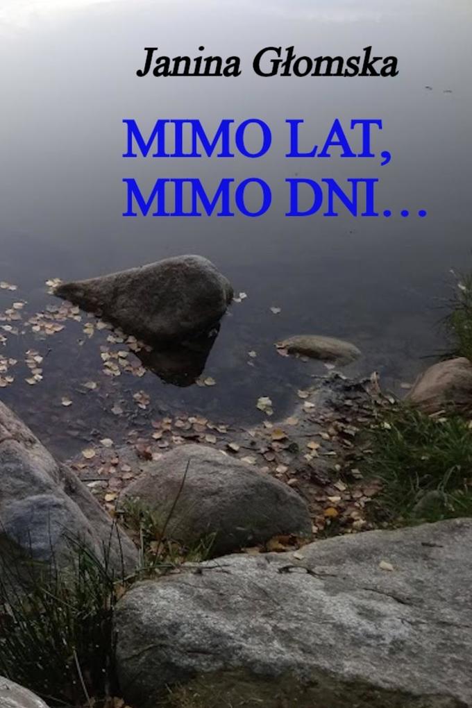 Produktbild: Mimo lat, mimo dni... | Janina Glomska
