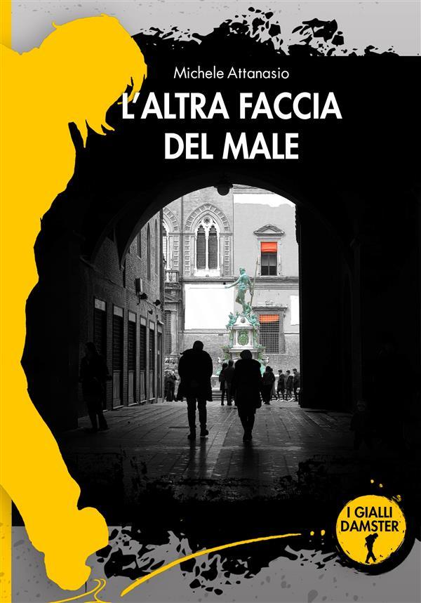 Produktbild: L'altra faccia del male | Michele Attanasio