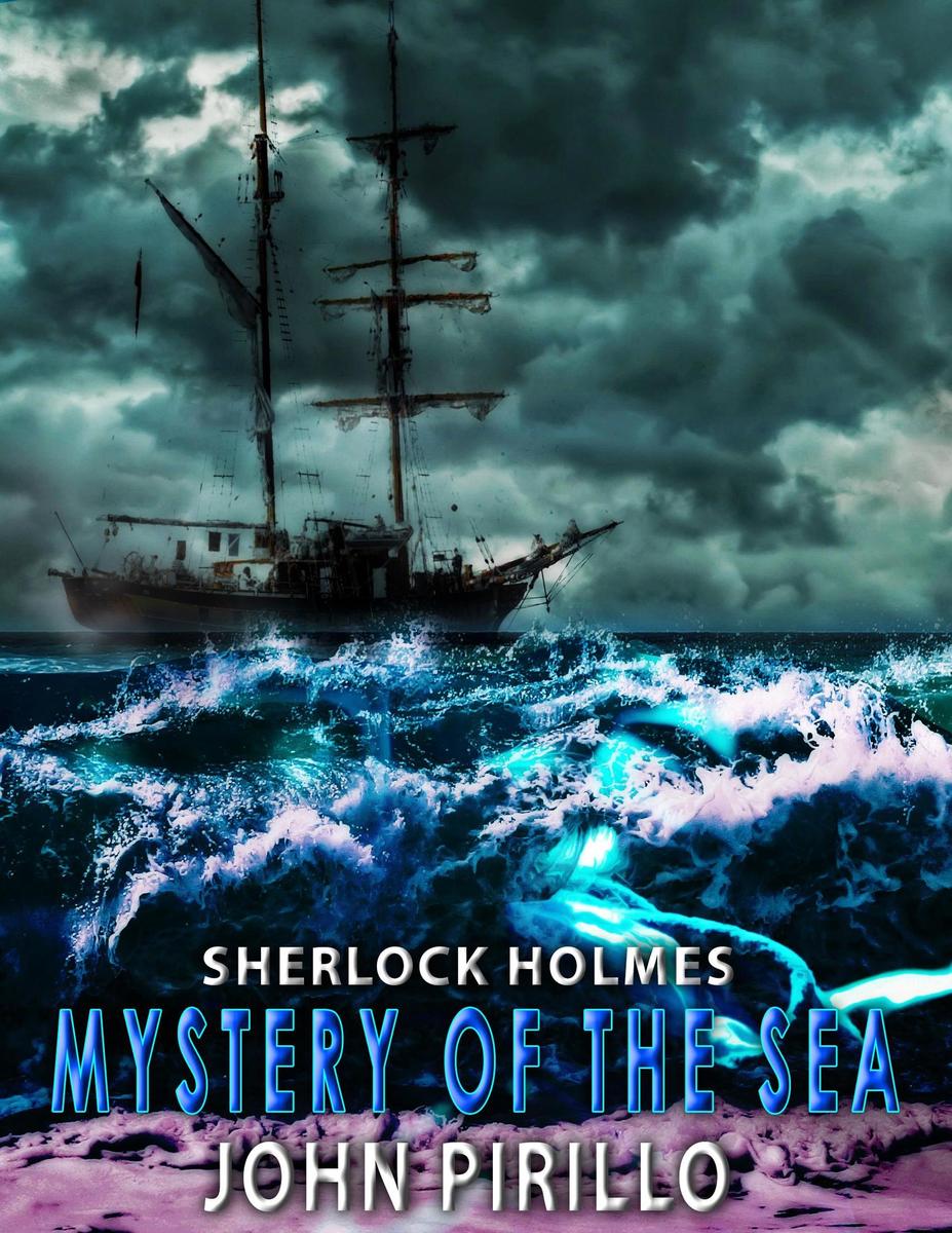 Produktbild: Sherlock Holmes, Mystery of the Sea | John Pirillo