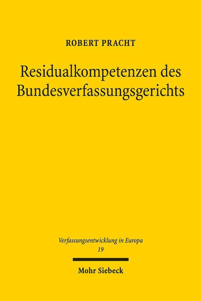 Produktbild: Residualkompetenzen des Bundesverfassungsgerichts | Robert Pracht